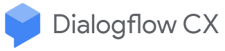 Dialogflow CX